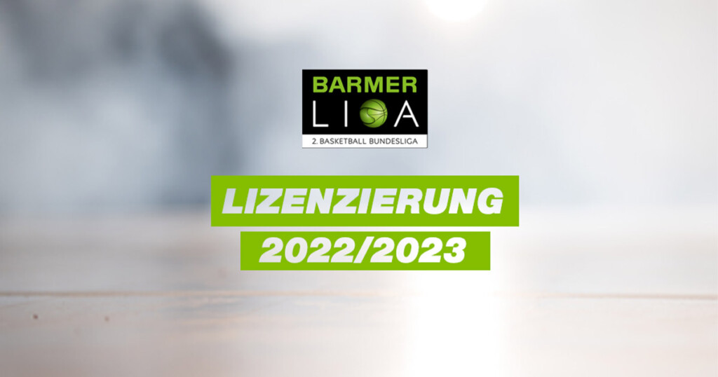 Lizenzierung 2022/2023 und Ligeneinteilung ProB