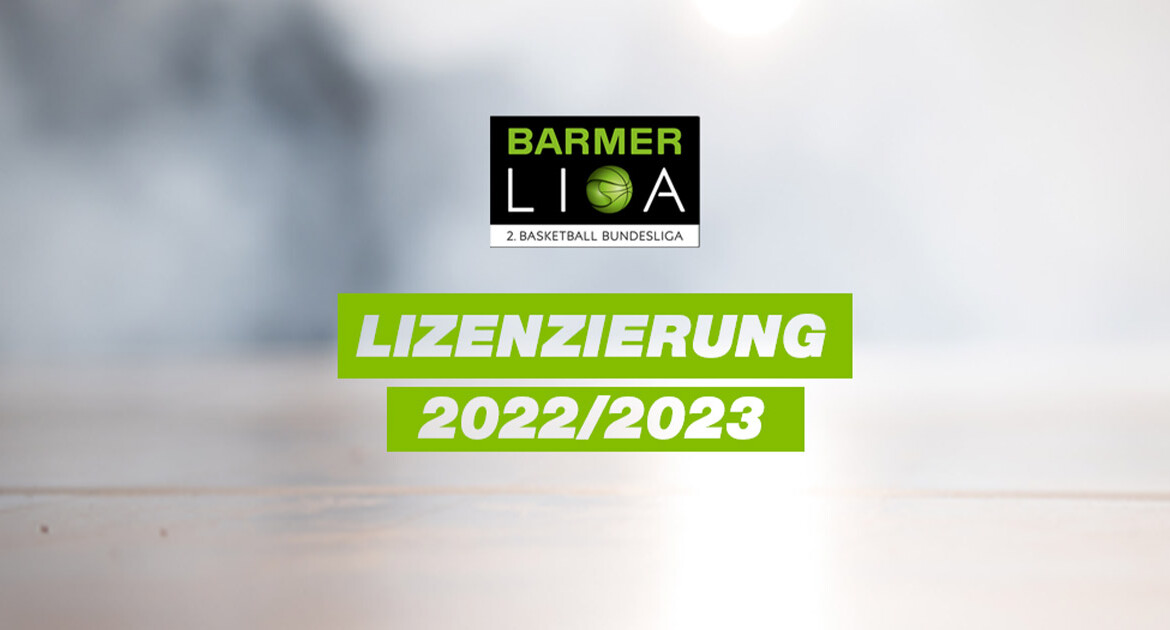 Lizenzierung 2022/2023 und Ligeneinteilung ProB