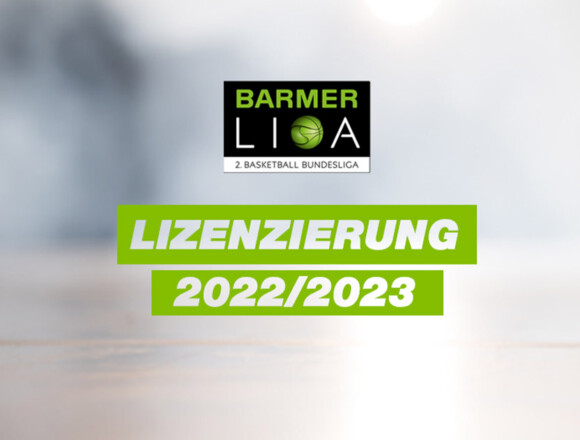 Lizenzierung 2022/2023 und Ligeneinteilung ProB